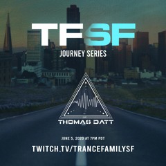 Trancefamily SF Journey Sessions - Thomas Datt