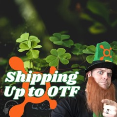 Shipping up to OTF 23'