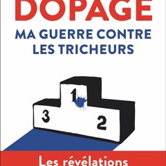 PDF Book Dopage. Ma guerre contre les tricheurs (French Edition)