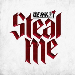 Steal Me