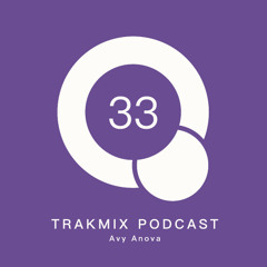 Trakmix Podcast 33