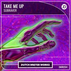 Subraver - Take Me Up (Radio Edit)