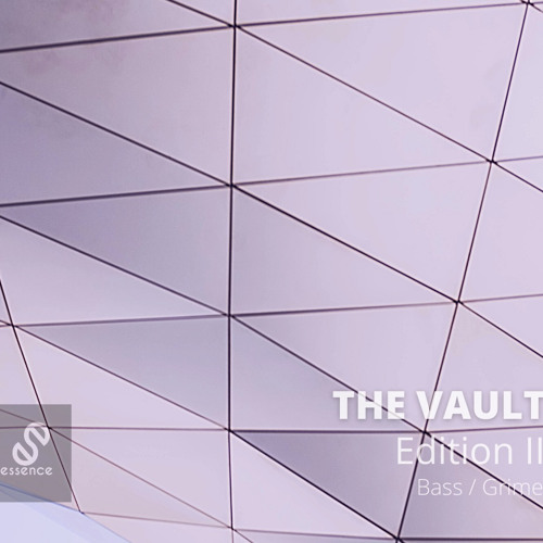 The Vault -  Edition II - Bass / Grime