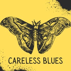 Careless Blues