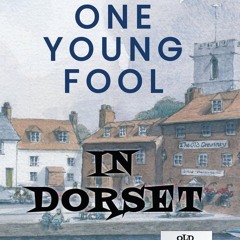 ✔PDF⚡️ One Young Fool in Dorset: Prequel (Old Fools Prequel)