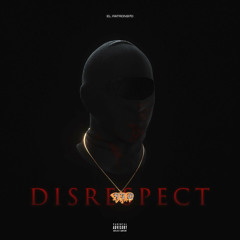Disrespect