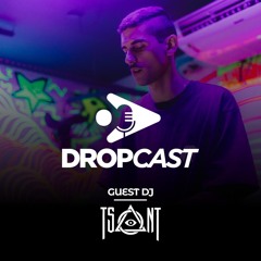 DropCast #10 - Guest DJ TsanT