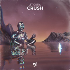 LST CNTRL - CRUSH (Radio Edit)