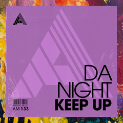 PREMIERE: Da Night — Keep Up [Adesso Music]