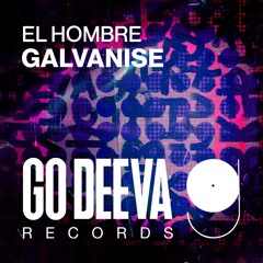 El Hombre "Galvanise"