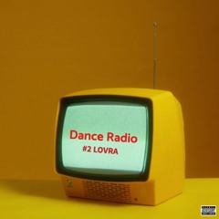 Dance Music Radio Station #2 LOVRA