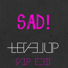 XXXTentacion - Sad! (LEVEL UP VIP EDIT)