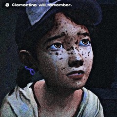 clementine will remember that