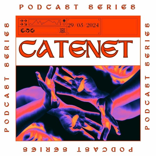 Catenet Podcast series #1