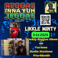 Reggae Inna Yuh Jeggae  Vivian Jones tribute show 3-11-2025, weekly Reggae show on various stations