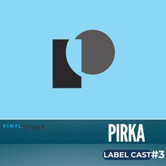 LABELCAST003 - Pirka