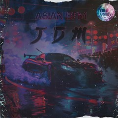 Asian BPM - JDM  (Japanese Trap & Bass Type Beat)