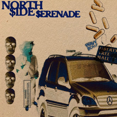 NORTH$IDE $ERENADE