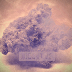 Dissolve