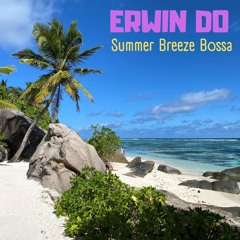 Summer Breeze Bossa