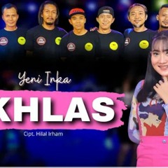 Ikhlas Yeni Inka Official Music Yi Production Lan Bakal Tak Buktekke Marang Liane.mp3