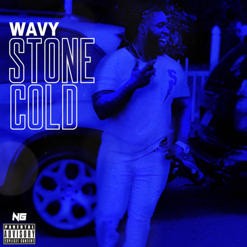Wavy - Stone Cold