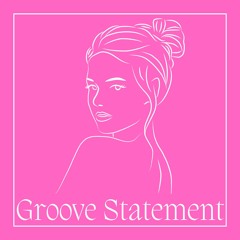 Groove Statement (DJ Set)