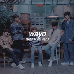 treasure (트레저) - wayo (왜요)