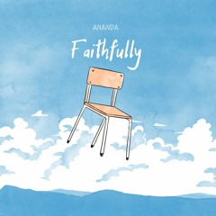 Faithfully (Mini Song)
