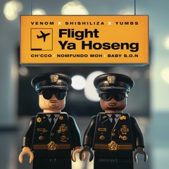 Flight Ya Hoseng (feat. Ch'cco, Nomfundo Moh & Baby S.O.N)