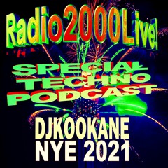 DJKOOKANE-RADIO2OOOLIVE!-NYE-2021-SPECIAL-TECHNO-PODCAST