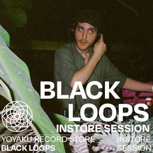 Yoyaku instore session with Black Loops