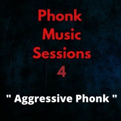 Phonk Music Sessions 4