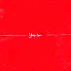 Your Love