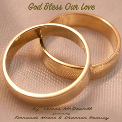 God Bless Our Love (feat. Fernando Moore & Shannon Ramsey)