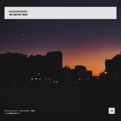 MusicByDavid - I'm On My Way!