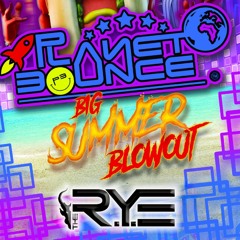 THE R.Y.E - Planet Bounce Promo