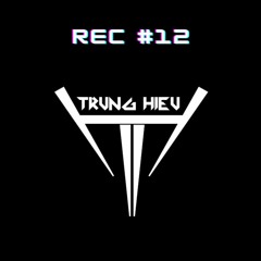TRUNGHIEU REC #12.WAV