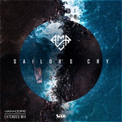 A.M.R - Sailor's Cry - Van Dope's Extended Remix [REMIX CONTEST on LABEL RADAR]