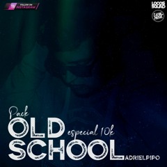 PACK OLD SCHOOL (ESPECIAL 10K) By ADRIELPIPO