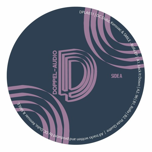 DC Dubz / Kerouac / Smile DC Dubz / Kerouac / Smile