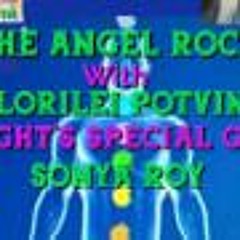 The Angel Rock With Lorilei Potvin & Guest Sonya Roy