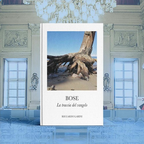📚 Riccardo Larini: "Bose. La traccia del Vangelo" (Larini2)