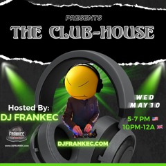 The Club - House By DJ FrankEC On Phatsoundz Radio (5 -10 -23)