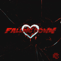FALLING DOWN (SPED UP)