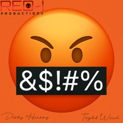 Dirty Harry - Tight Wad (Prod. Lethal Needle)