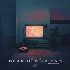 Justin Mylo - Dear Old Friend (Keyoc Remix)