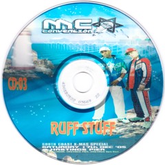 MC Convention, South Coast X-Mas Special, 17-12-2005: Ruff Stuff