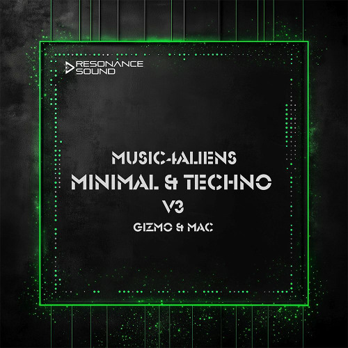 Music4Aliens - Minimal and Techno V3 by Gizmo & Mac