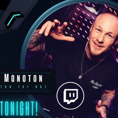 Monoton - Twitch Live-Set 02